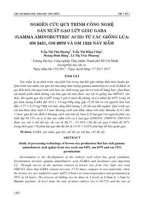 Nghiên cứu quy trình công nghệ sản xuất gạo lứt giàu gaba (gamma aminobutyric acid) từ các giống lúa: 00M 5451, OM 6979 và OM 1532 nảy mầm