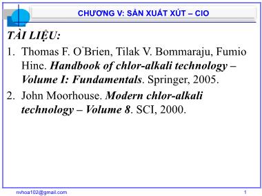 Bài giảng Công nghệ sản xuất phân bón vô cơ - Chương 5: Sản xuất xút. CIO - Nguyễn Văn Hòa