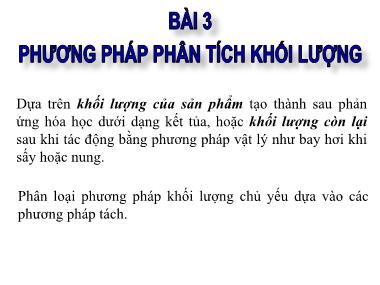 Bài giảng Đại cương hóa phân tích - Chương 3: Phương pháp phân tích khối lượng