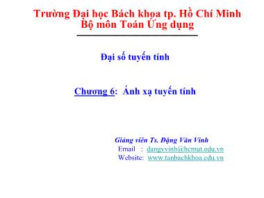 Bài giảng Đại số tuyến tính - Chương 6: Ánh xạ tuyến tính