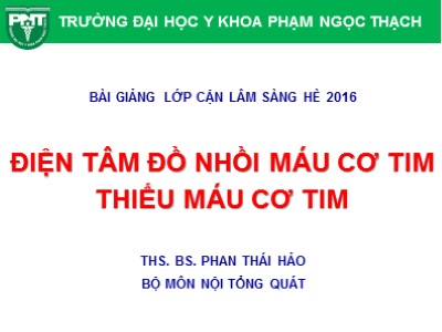 Bài giảng Điện tâm đồ nhồi máu cơ tim thiếu máu cơ tim