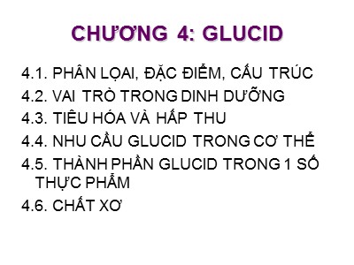 Bài giảng Dinh dưỡng học - Chương 4: Glucid - Hồ Xuân Hương