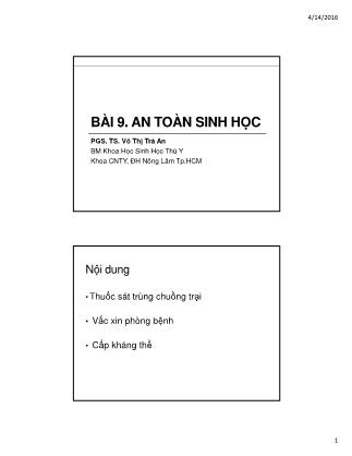 Bài giảng Dược lý thú y - Bài 9: An toàn sinh học - Võ Thị Trà An