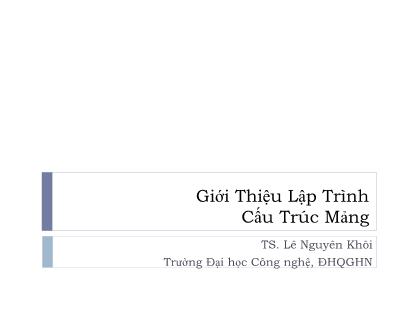 Bài giảng Giới thiệu lập trình - Cấu trúc mảng - Lê Nguyên Khôi