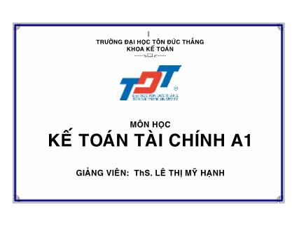 Bài giảng Kế toán tài chính A1 - Lê Thị Mỹ Hạnh