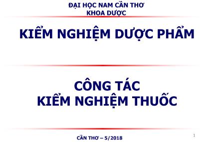 Bài giảng Kiểm nghiệm dược phẩm - Bài 3: Kiểm nghiệm thuốc