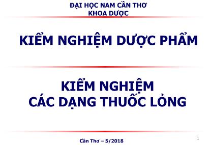 Bài giảng Kiểm nghiệm dược phẩm - Bài 8: Kiểm nghiệm các dạng thuốc lỏng