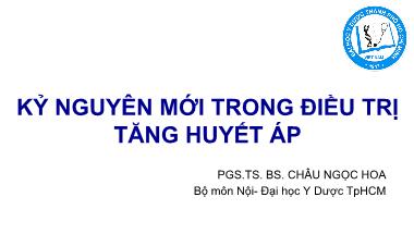 Bài giảng Kỷ nguyên mới trong điều trị tăng huyết áp