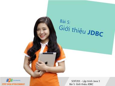 Bài giảng Lập trình Java 3 - Bài 5: Giới thiệu JDBC