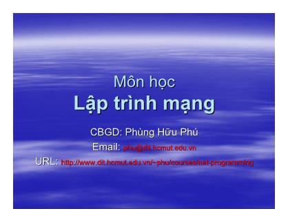 Bài giảng Lập trình mạng - Phùng Hữu Phú