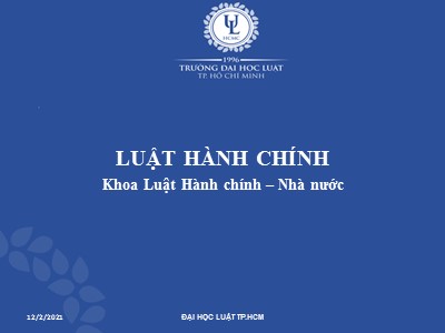 Bài giảng Luật hành chính - Bài 6: Quyết định quản lý nhà nước