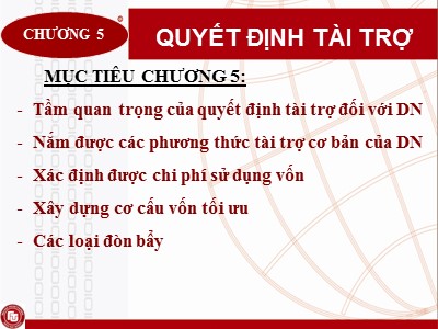 Bài giảng môn Quản trị tài chính doanh nghiệp - Chương 5: Quyết định tài trợ - Nguyễn Thị Oanh