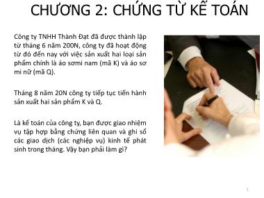 Bài giảng Nguyên lý kế toán - Chương 2: Chứng từ kế toán (Bản hay)