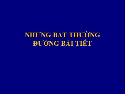 Bài giảng Những bất thường đường bài tiết