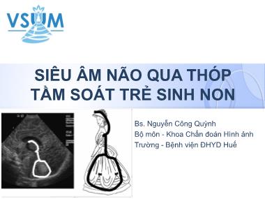 Bài giảng Siêu âm não qua thóp tầm soát trẻ sinh non