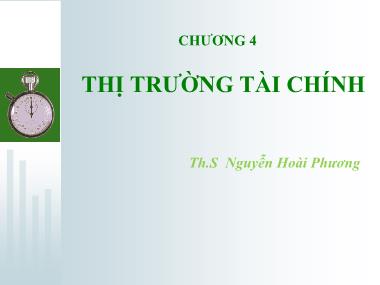 Bài giảng Tài chính tiền tệ - Chương 4: Thị trường tài chính - Nguyễn Hoài Phương