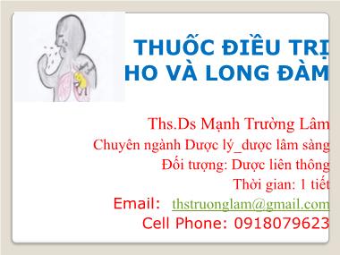 Bài giảng Thuốc điều trị ho và long đàm