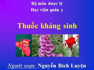 Bài giảng Thuốc kháng sinh