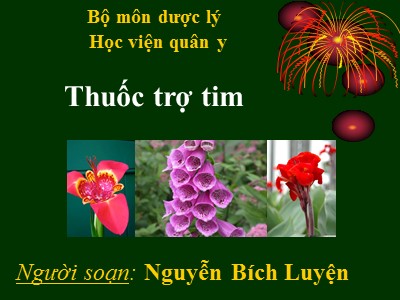 Bài giảng Thuốc trợ tim