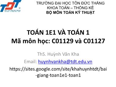 Bài giảng Toán 1E1 và toán 1 - Giới thiệu môn học - Huỳnh Văn Kha