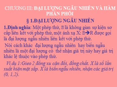 Bài giảng Xác suất thống kê - Chương 3: Đại lượng ngẫu nhiên và hàm phân phối