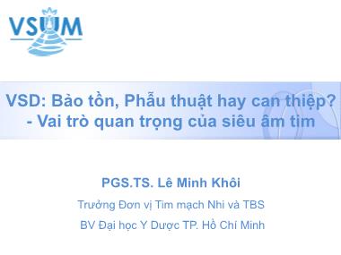 Bảo tồn, phẫu thuật hay can thiệp? - Vai trò quan trọng của siêu âm tim