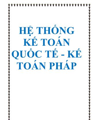 Giáo trình Hệ thống kế toán quốc tế. Kế toán pháp - Chương 3: Khái quát hệ thống kế toán pháp