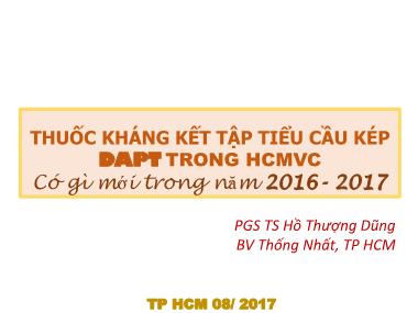 Thuốc kháng kết tập tiểu cầu kép dapt trong HCMVC có gì mới trong năm 2016-2017