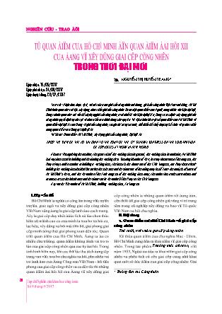 Từ quan điểm của Hồ Chí Minh đến quan điểm đại hội XII của Đảng về xây dựng giai cấp công nhân trong thời đại mới