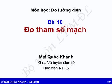 Bài gia Đo lường điện - Bài 10: Đo tham số mạch - Mai Quốc Khánh