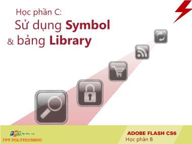 Bài giảng Adobe Flash CS6 - Học phần C