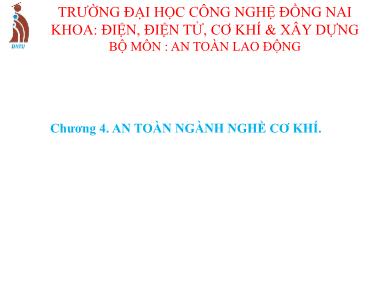 Bài giảng An toàn lao động - Chương 4: An toàn ngành nghề cơ khí (pdf)