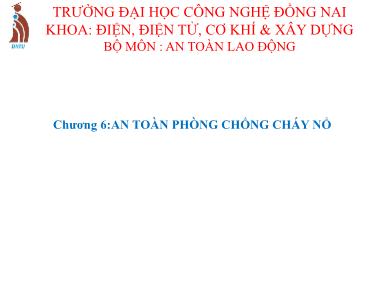 Bài giảng An toàn lao động - Chương 6: An toàn phòng chống cháy nổ