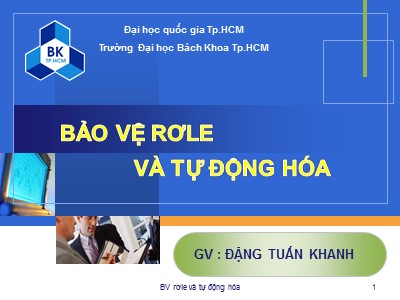 Bài giảng Bảo vệ rơle và tự động hóa - Chương 3: Các loại rơle - Phạm Thị Minh Thái