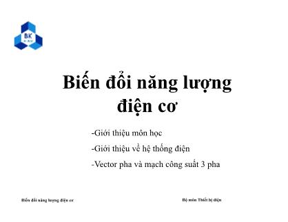 Bài giảng Biến đổi năng lượng điện cơ - Buổi 1