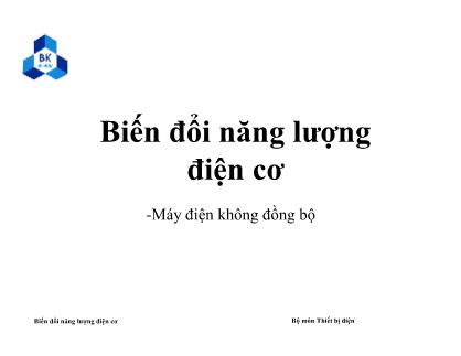 Bài giảng Biến đổi năng lượng điện cơ - Buổi 7