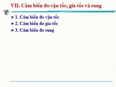 Bài giảng Cảm biến và đo lường - Chương 7:Cảm biến đo vận tốc, gia tốc và rung