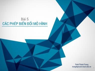 Bài giảng Công nghệ đồ họa và hiện thực ảo - Bài 5: Các phép biến đổi mô hình - Trịnh Thành Trung