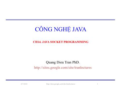 Bài giảng Công nghệ Java - Chương 13: Java Socket Programming - Trần Quang Diệu