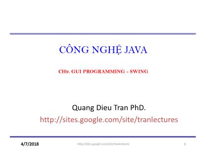 Bài giảng Công nghệ Java - Chương 9: Gui Programming. Swing - Trần Quang Diệu