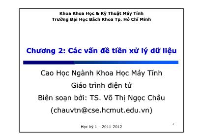 Bài giảng Khai phá dữ liệu - Chương 2: Các vấn đề tiền xử lý dữ liệu - Võ Thị Ngọc Châu