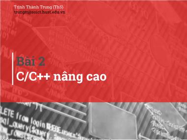 Bài giảng Kỹ thuật lập trình - Bài 2: C/C++ nâng cao - Trịnh Thành Trung