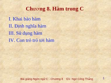 Bài giảng Lập trình C - Chương 8: Hàm trong C - Ngô Công Thắng