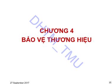 Bài giảng môn Quản trị thương hiệu - Chương 4: Bảo vệ thương hiệu