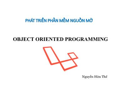 Bài giảng Phát triển phần mềm nguồn mở - Chương 3: Object Oriented Programming - Nguyễn Hữu Thể