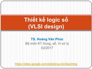 Bài giảng Thiết kế logic số - Chương 2, Phần 3 - Hoàng Văn Phúc