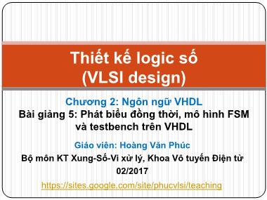 Bài giảng Thiết kế logic số - Chương 2, Phần 5 - Hoàng Văn Phúc