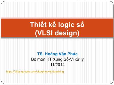 Bài giảng Thiết kế logic số - Chương 3, Phần 2 - Hoàng Văn Phúc