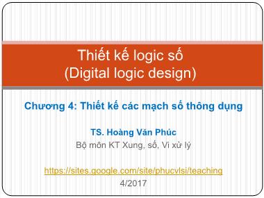 Bài giảng Thiết kế logic số - Chương 4, Phần 4 - Hoàng Văn Phúc