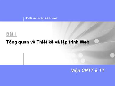 Bài giảng Thiết kế và lập trình Web - Bài 1: Tổng quan về Thiết kế và lập trình Web